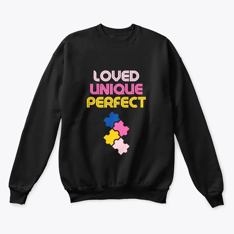 (Girl) Loved, Unique, Perfect